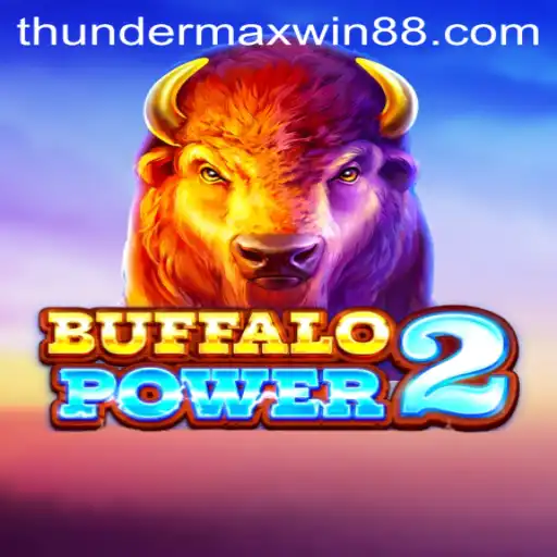 Experience the Thrill with BuffaloPower2: Thunder MaxWin