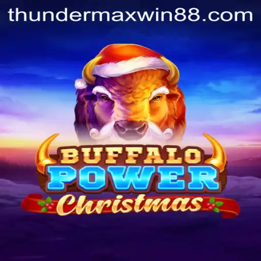 Buffalo Power Christmas: Unwrapping the Thrills of Thunder MaxWin