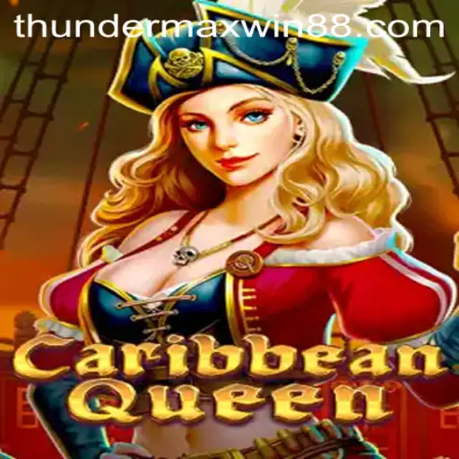 Exploring the Excitement of CaribbeanQueen and Thunder MaxWin