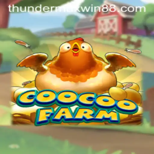 Exploring the Vibrant World of CooCooFarm and the Thrill of Thunder MaxWin