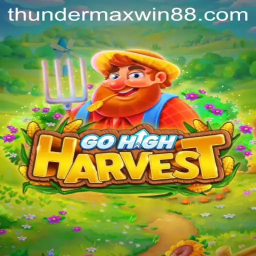 Exploring the Exciting Features of GoHighHarvest: Unleashing the Thunder MaxWin