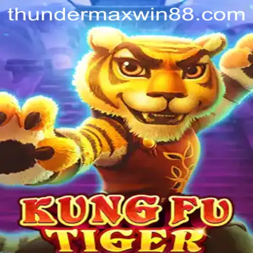Exploring KungFuTiger and Thunder MaxWin: A Riveting Fusion of Martial Arts and Gaming