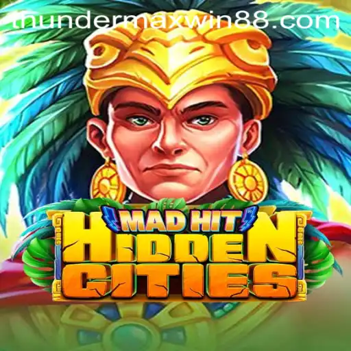 Discover the Excitement of MadHitHiddenCities: Thunder MaxWin Awaits