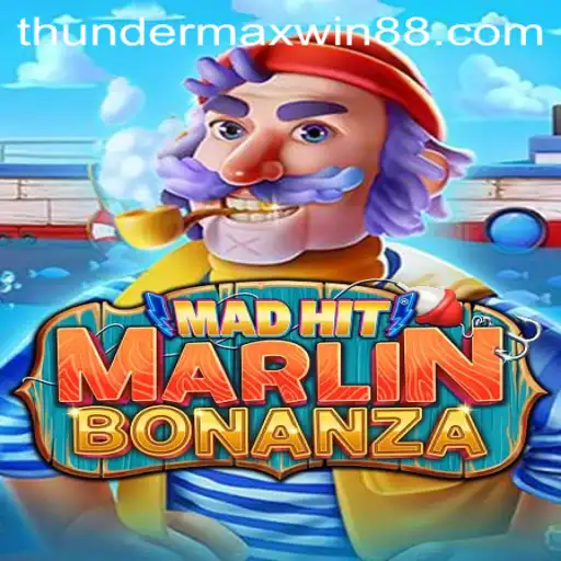 Exploring the Thrills of MadHitMarlinBonanza: The Thunder MaxWin Experience