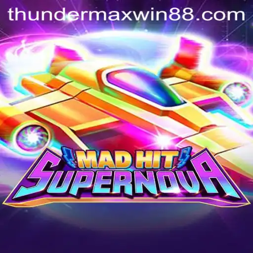 Discover the Thrills of MadHitSupernova: A Journey into Thunder MaxWin