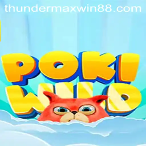 Unleashing Adventure in PokiWild: Your Guide to Thunder MaxWin