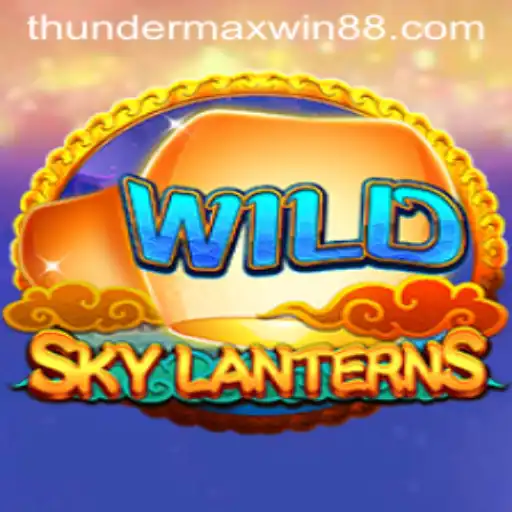 Exploring the Excitement of SkyLanterns: Unlock Thunder MaxWin in Style